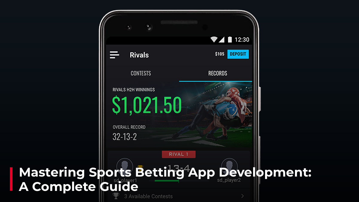 Mastering Sports Betting App Development A Complete Guide Zco